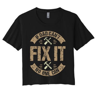 If Dad Cant Fix It No One Can Funny Mechanic & Engineer Crop Top