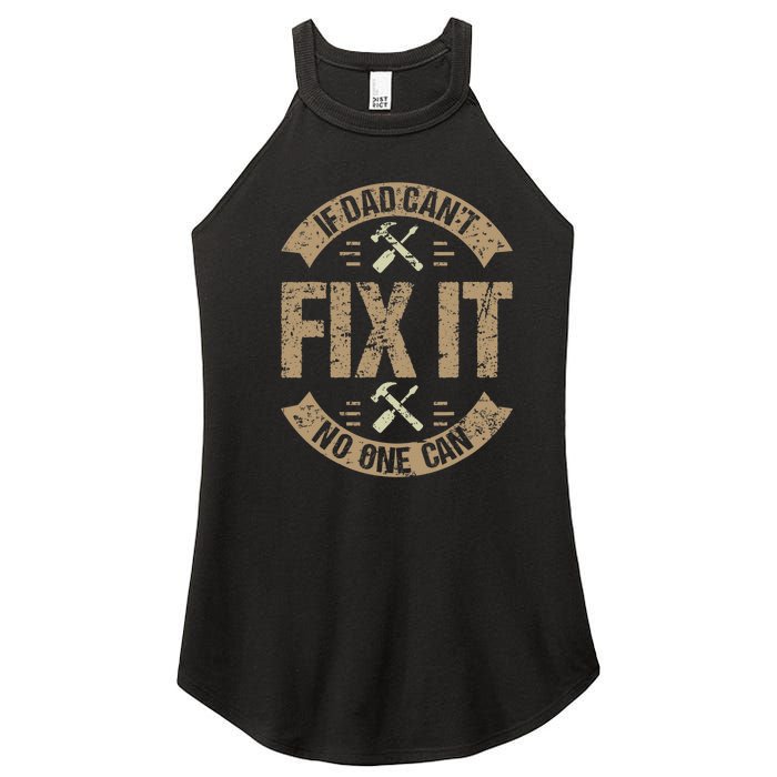 If Dad Cant Fix It No One Can Funny Mechanic & Engineer Women's Perfect Tri Rocker Tank