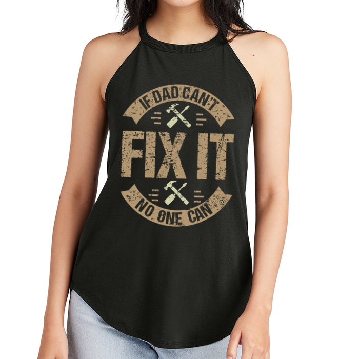 If Dad Cant Fix It No One Can Funny Mechanic & Engineer Women's Perfect Tri Rocker Tank
