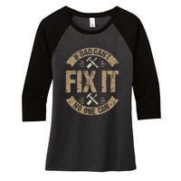 If Dad Cant Fix It No One Can Funny Mechanic & Engineer Women's Tri-Blend 3/4-Sleeve Raglan Shirt