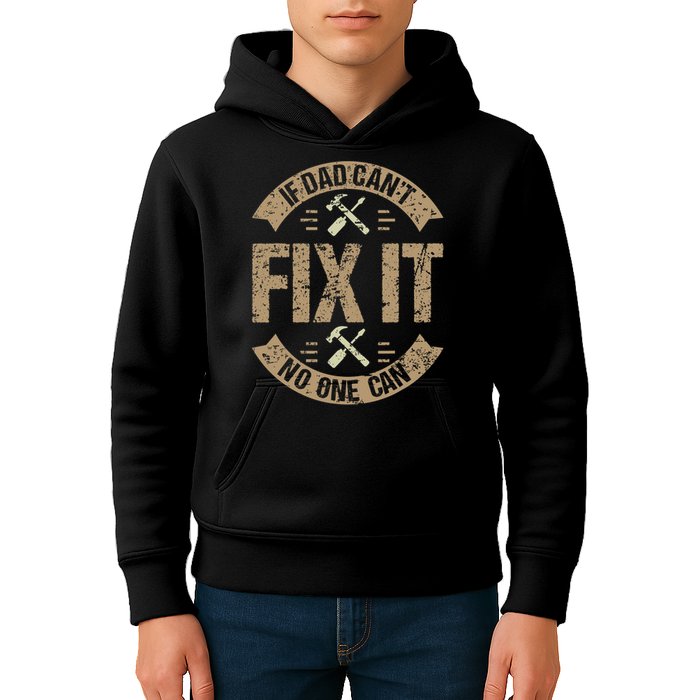 If Dad Cant Fix It No One Can Funny Mechanic & Engineer Kids Hoodie