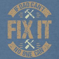 If Dad Cant Fix It No One Can Funny Mechanic & Engineer Garment-Dyed Sweatshirt