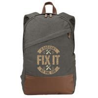 If Dad Cant Fix It No One Can Funny Mechanic & Engineer Cotton Canvas Backpack