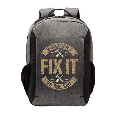 If Dad Cant Fix It No One Can Funny Mechanic & Engineer Vector Backpack
