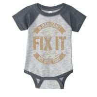 If Dad Cant Fix It No One Can Funny Mechanic & Engineer Infant Baby Jersey Bodysuit