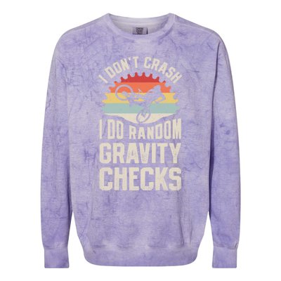 I Don't Crash I Do Random Gravity Checks Mountain Biking Great Gift Colorblast Crewneck Sweatshirt