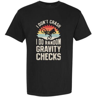 I Don't Crash I Do Random Gravity Checks Mountain Biking Great Gift Garment-Dyed Heavyweight T-Shirt