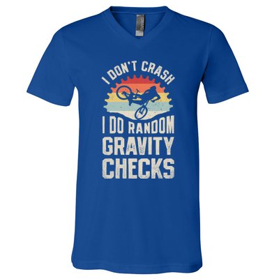 I Don't Crash I Do Random Gravity Checks Mountain Biking Great Gift V-Neck T-Shirt