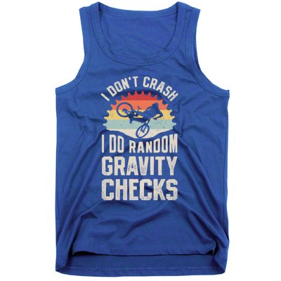 I Don't Crash I Do Random Gravity Checks Mountain Biking Great Gift Tank Top