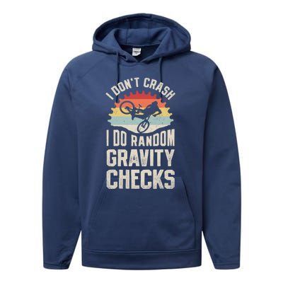 I Don't Crash I Do Random Gravity Checks Mountain Biking Great Gift Performance Fleece Hoodie