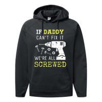 If Dad Can't Fix It We're All Screwed Performance Fleece Hoodie