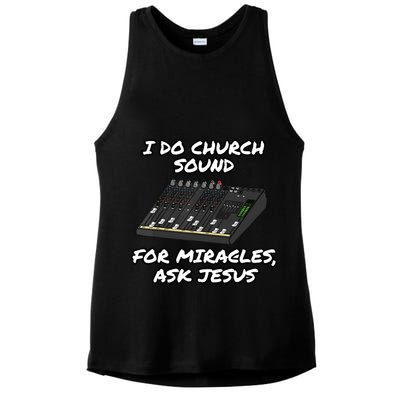 I Do Church Sound For Miracles Ask Jesus Audio Tech Funny Ladies PosiCharge Tri-Blend Wicking Tank