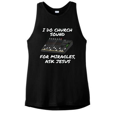 I Do Church Sound For Miracles Ask Jesus Audio Tech Funny Ladies PosiCharge Tri-Blend Wicking Tank