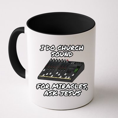 I Do Church Sound For Miracles Ask Jesus Audio Tech Funny Mug