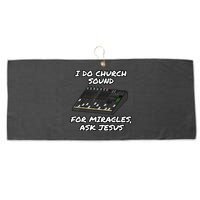 I Do Church Sound For Miracles Ask Jesus Audio Tech Funny Large Microfiber Waffle Golf Towel