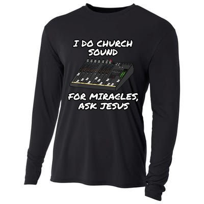 I Do Church Sound For Miracles Ask Jesus Audio Tech Funny Cooling Performance Long Sleeve Crew