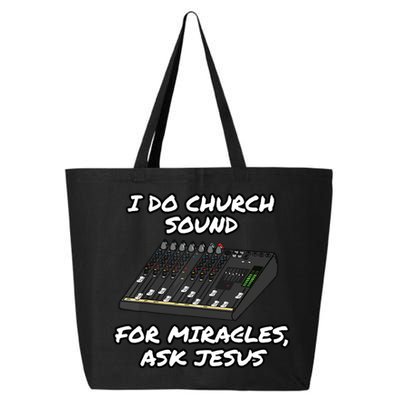 I Do Church Sound For Miracles Ask Jesus Audio Tech Funny 25L Jumbo Tote
