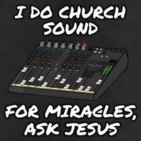 I Do Church Sound For Miracles Ask Jesus Audio Tech Funny 25L Jumbo Tote