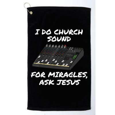 I Do Church Sound For Miracles Ask Jesus Audio Tech Funny Golf Towel