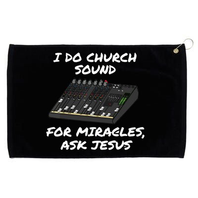 I Do Church Sound For Miracles Ask Jesus Audio Tech Funny Grommeted Golf Towel