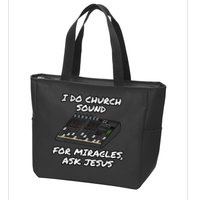 I Do Church Sound For Miracles Ask Jesus Audio Tech Funny Zip Tote Bag