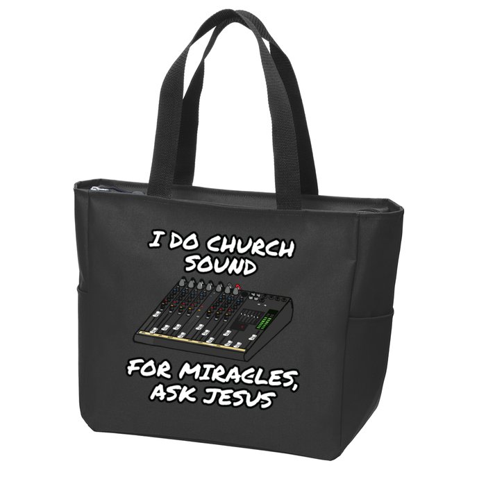 I Do Church Sound For Miracles Ask Jesus Audio Tech Funny Zip Tote Bag