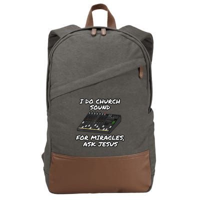 I Do Church Sound For Miracles Ask Jesus Audio Tech Funny Cotton Canvas Backpack