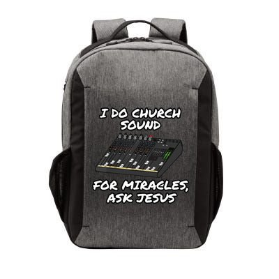 I Do Church Sound For Miracles Ask Jesus Audio Tech Funny Vector Backpack