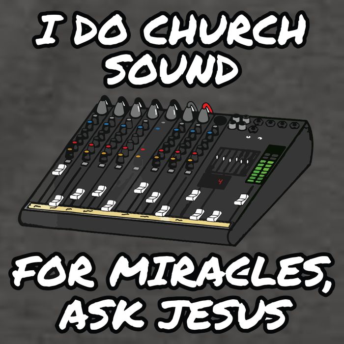 I Do Church Sound For Miracles Ask Jesus Audio Tech Funny Vector Backpack