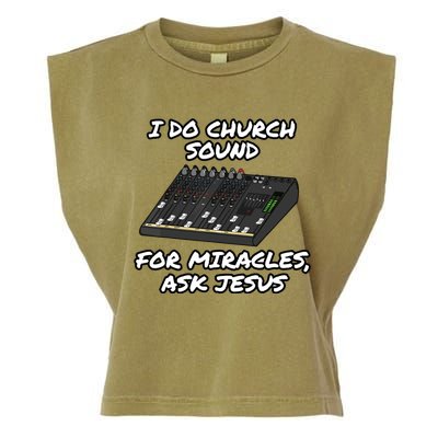 I Do Church Sound For Miracles Ask Jesus Audio Tech Funny Garment-Dyed Women's Muscle Tee