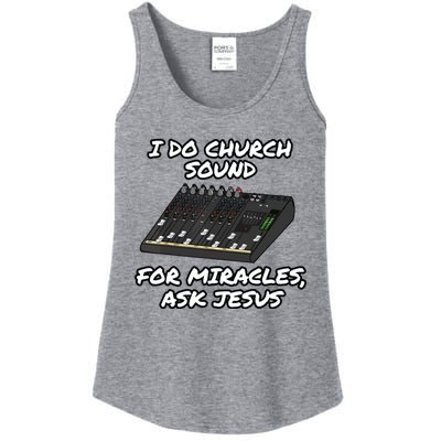 I Do Church Sound For Miracles Ask Jesus Audio Tech Funny Ladies Essential Tank