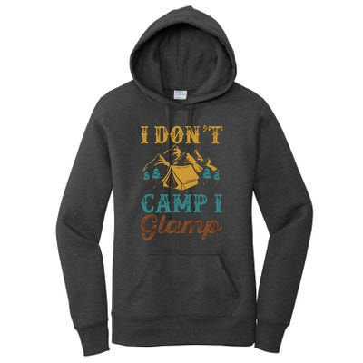 I Dont Camp I Glamp Wilderness Tent Camping Gift Women's Pullover Hoodie