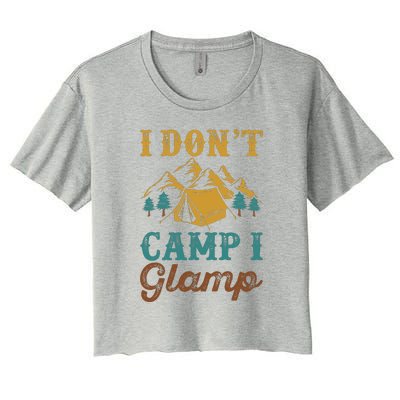 I Dont Camp I Glamp Wilderness Tent Camping Gift Women's Crop Top Tee