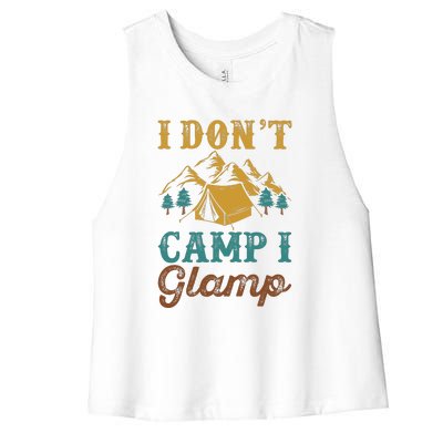 I Dont Camp I Glamp Wilderness Tent Camping Gift Women's Racerback Cropped Tank