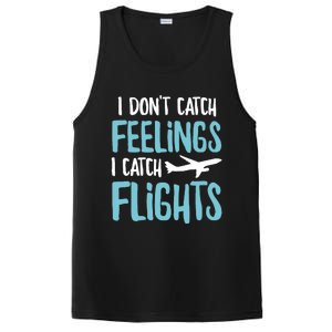 I DonT Catch Feelings I Catch Flights PosiCharge Competitor Tank