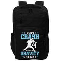 I DonT Crash I Do Random Gravity Checks Stunt Scooter Impact Tech Backpack