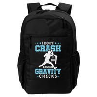 I DonT Crash I Do Random Gravity Checks Stunt Scooter Daily Commute Backpack