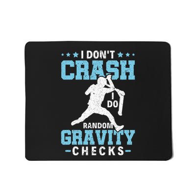 I DonT Crash I Do Random Gravity Checks Stunt Scooter Mousepad