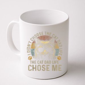 I Didnt Choose The Cat Dad Life The Cat Dad Life Chose Me Coffee Mug