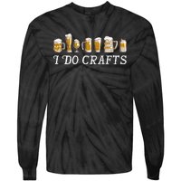 I Do Crafts Beer Lover Tie-Dye Long Sleeve Shirt