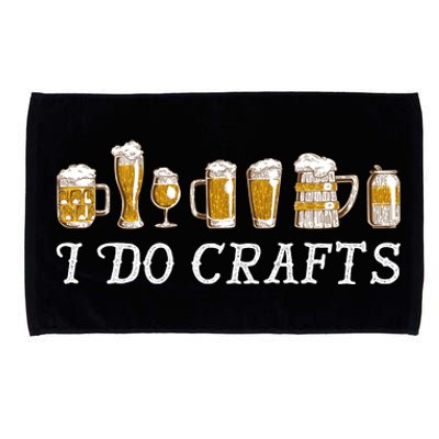 I Do Crafts Beer Lover Microfiber Hand Towel