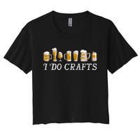 I Do Crafts Beer Lover Women's Crop Top Tee