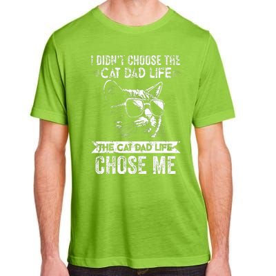 I Didn't Choose The Cat Dad Life The Cat Dad Life Chose Me Adult ChromaSoft Performance T-Shirt