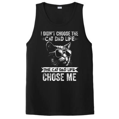 I Didn't Choose The Cat Dad Life The Cat Dad Life Chose Me PosiCharge Competitor Tank