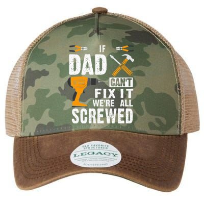 If Dad Cant Fix It Were All Screwed Legacy Tie Dye Trucker Hat