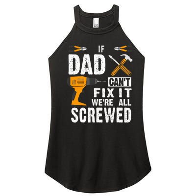 If Dad Cant Fix It Were All Screwed Women’s Perfect Tri Rocker Tank