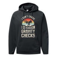 I DonT Crash I Do Random Gravity Checks Mountain Biking Performance Fleece Hoodie