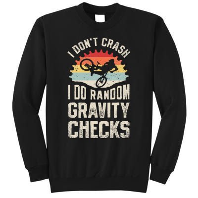 I DonT Crash I Do Random Gravity Checks Mountain Biking Sweatshirt