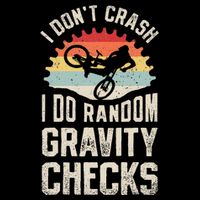 I DonT Crash I Do Random Gravity Checks Mountain Biking 7-Panel Snapback Hat