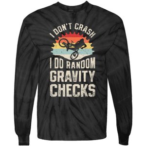 I DonT Crash I Do Random Gravity Checks Mountain Biking Tie-Dye Long Sleeve Shirt